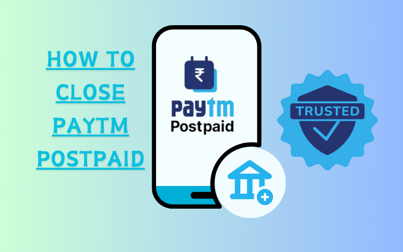 How to Close Paytm Postpaid