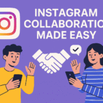 Instagram Collaboration Made Easy
