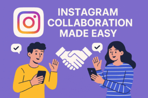 Instagram Collaboration Made Easy